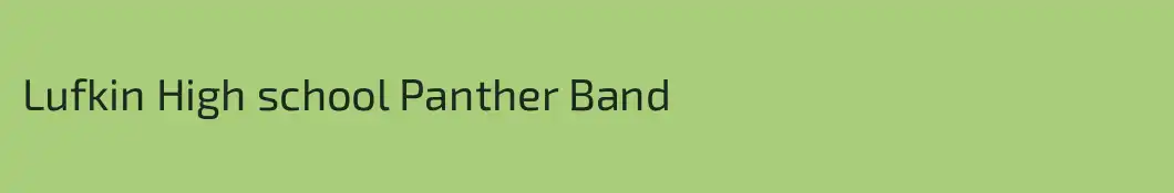 Lufkin High school Panther Band